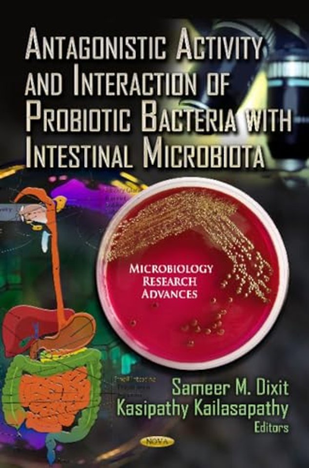Antagonistic Activity & Interaction of Probiotic Bacteria with Intestinal Microbiota