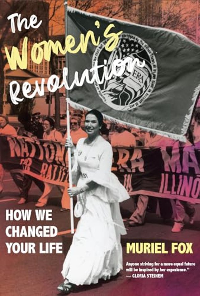 The Women`s Revolution – How We Changed Your Life
