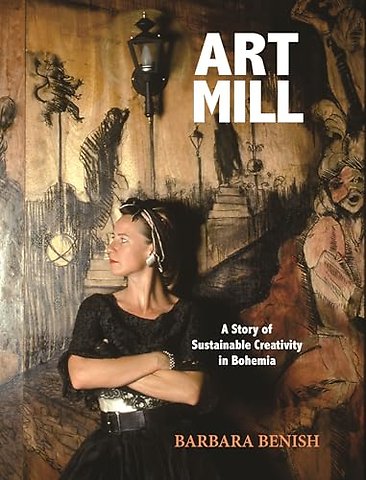 ArtMill – A Story of Sustainable Creativity in Bohemia