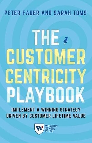 The Customer Centricity Playbook