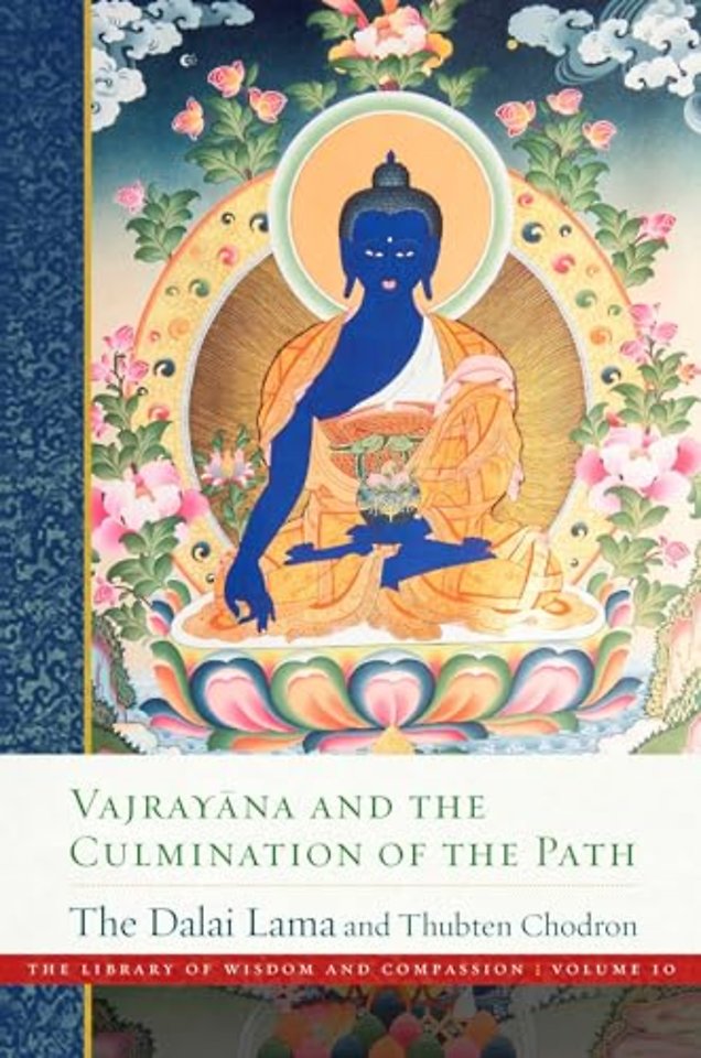 Vajray?na and the Culmination of the Path