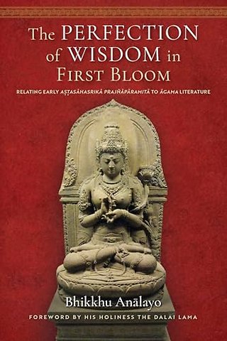 The Perfection of Wisdom in First Bloom