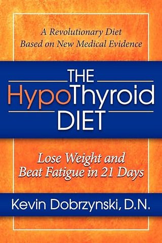 The HypoThyroid Diet