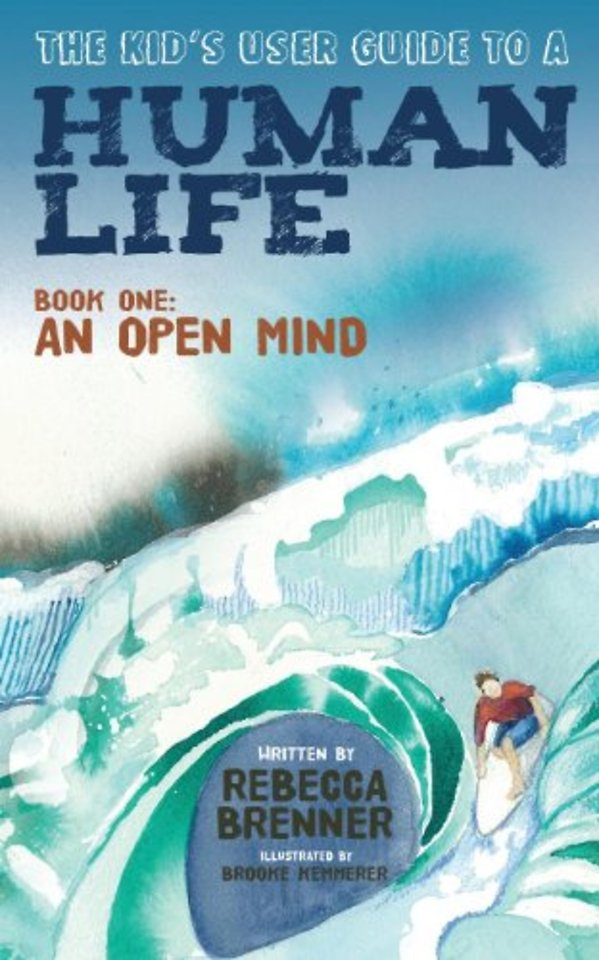 The Kid's User Guide to a Human Life