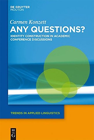 Any Questions? – Identity Construction in Academic Conference Discussions