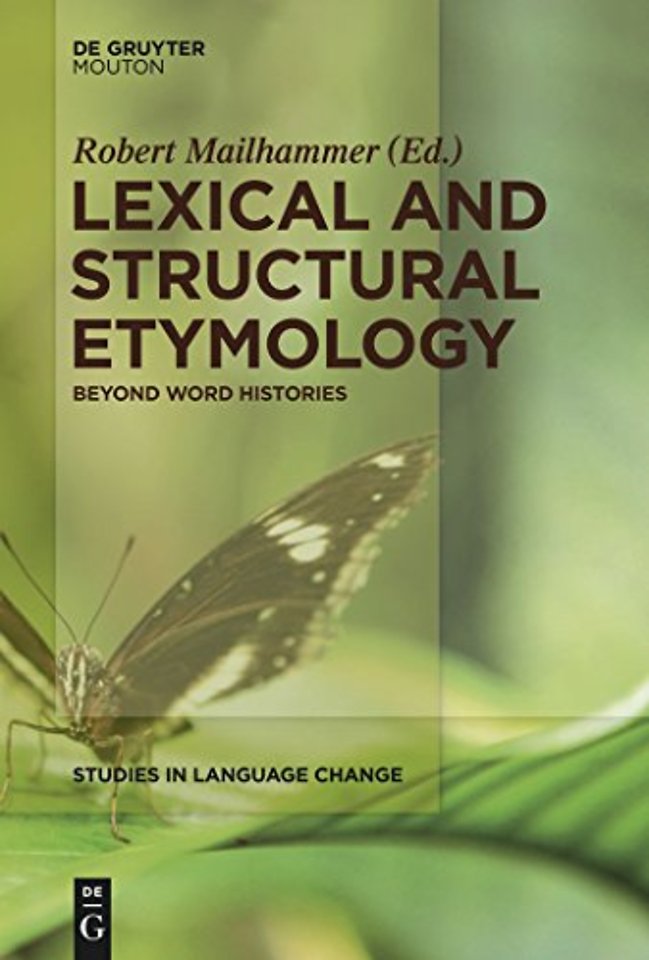 Lexical and Structural Etymology – Beyond Word Histories