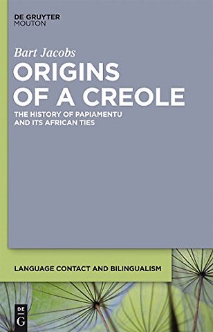 Origins of a Creole – The History of Papiamentu and Its African Ties
