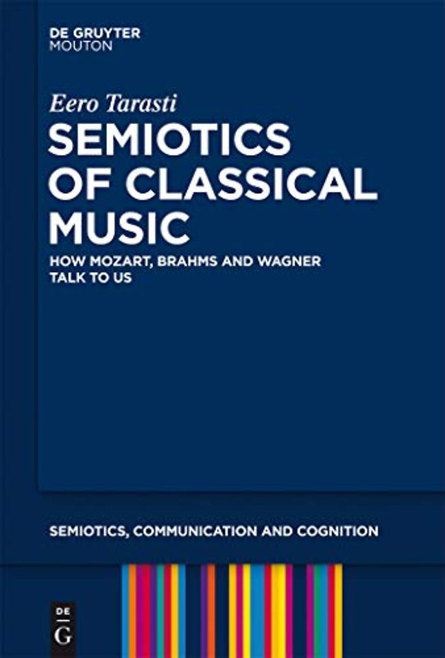 Semiotics of Classical Music – How Mozart, Brahms and Wagner Talk to Us