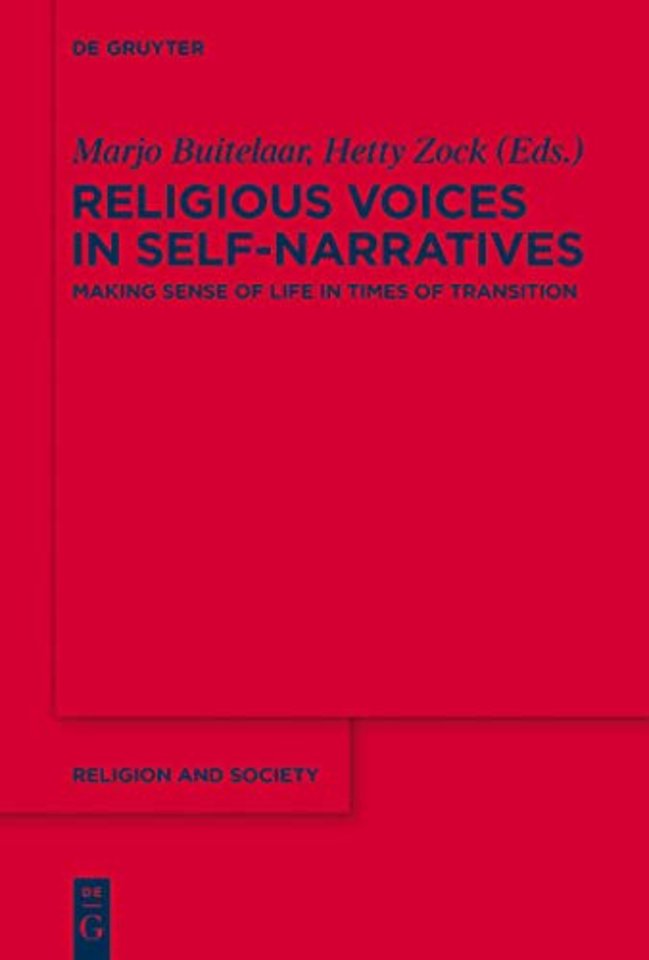 Religious Voices in Self–Narratives – Making Sense of Life in Times of Transition