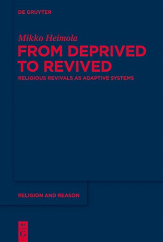 From Deprived to Revived – Religious Revivals as Adaptive Systems
