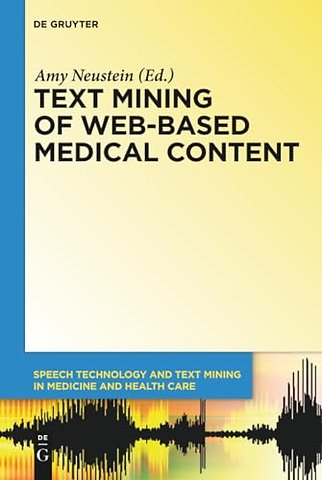 Text Mining of Web–Based Medical Content