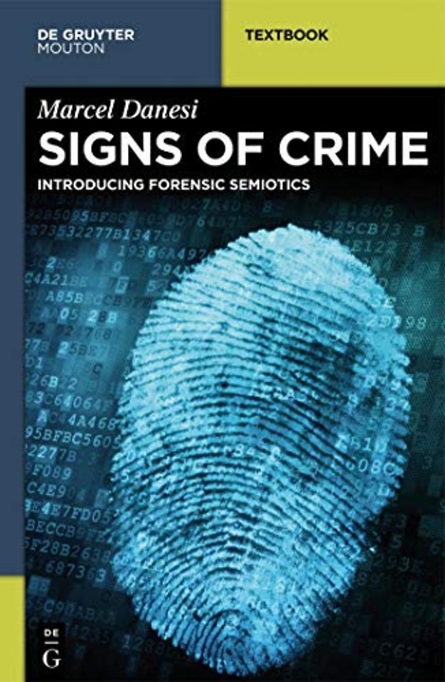 Signs of Crime – Introducing Forensic Semiotics