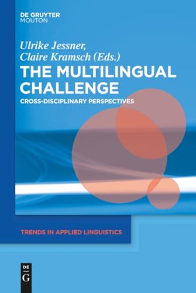 The Multilingual Challenge – Cross–Disciplinary Perspectives