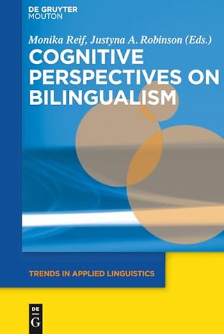 Cognitive Perspectives on Bilingualism