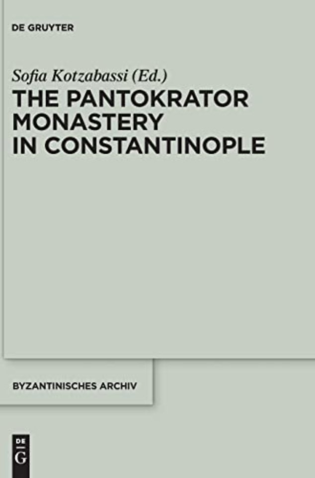 The Pantokrator Monastery in Constantinople