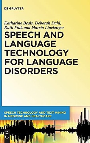 Speech and Language Technology for Language Disorders