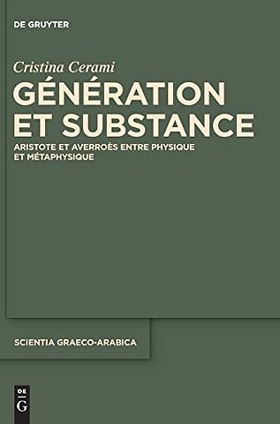 Génération et Substance – Aristote et Averroès entre physique et métaphysique