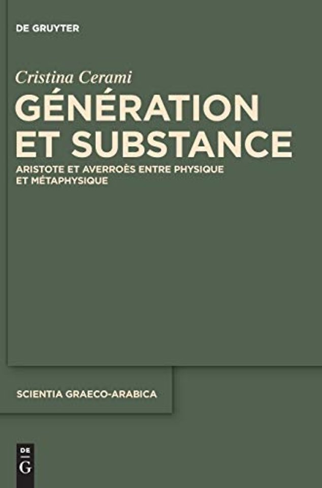 Génération et Substance – Aristote et Averroès entre physique et métaphysique