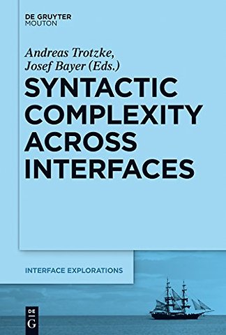 Syntactic Complexity across Interfaces