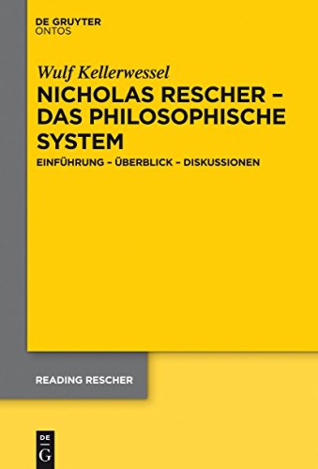 Nicholas Rescher – das philosophische System – Einführung – Überblick – Diskussionen
