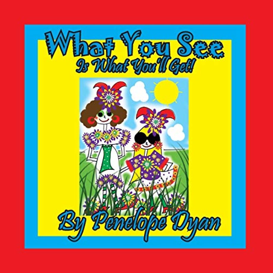 What You See Is What You'll Get!