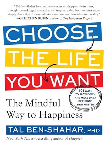 Choose the Life You Want