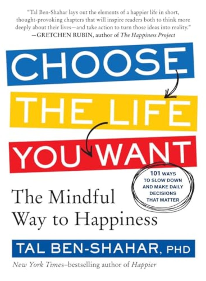 Choose the Life You Want