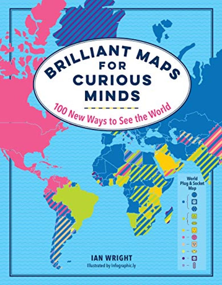 Brilliant Maps for Curious Minds – 100 New Ways to See the World