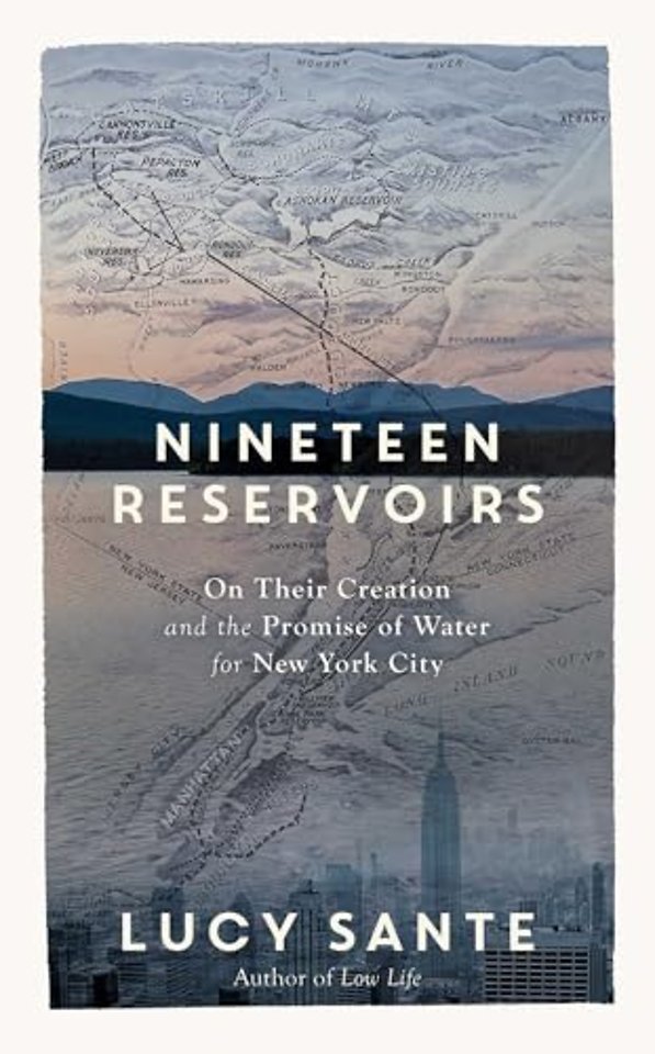 Nineteen Reservoirs – On Their Creation and the Promise of Water for New York City