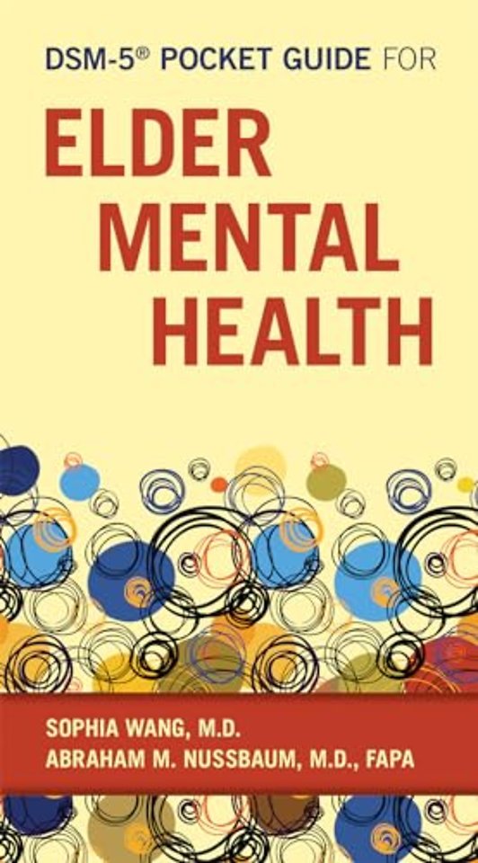 DSM-5® Pocket Guide for Elder Mental Health
