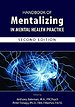 Handbook of Mentalizing in Mental Health Practice