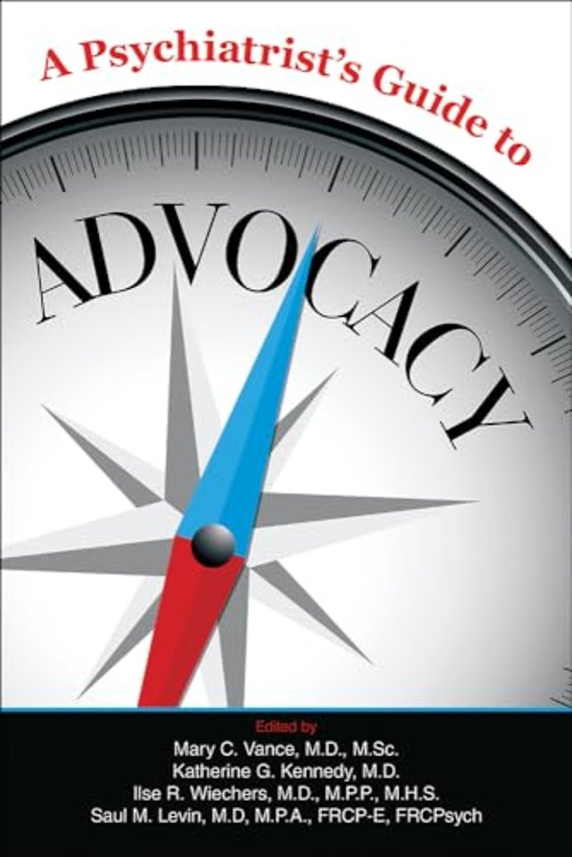 A Psychiatrist's Guide to Advocacy