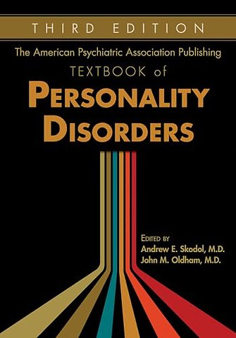 The American Psychiatric Association Publishing Textbook of Personality Disorders