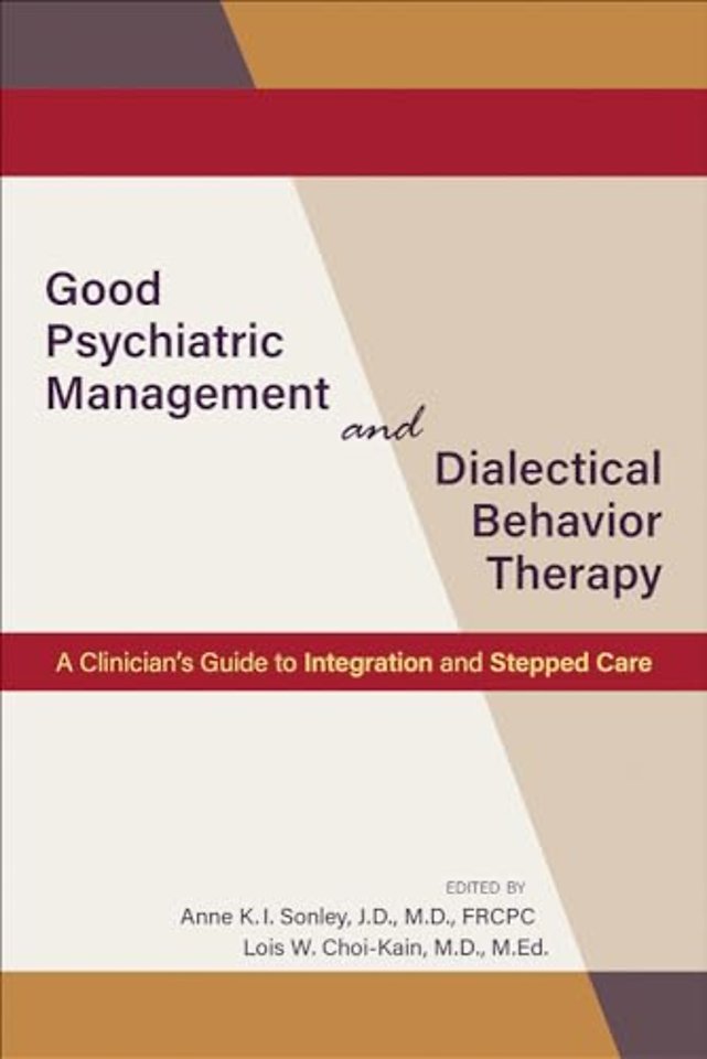 Good Psychiatric Management and Dialectical Behavior Therapy