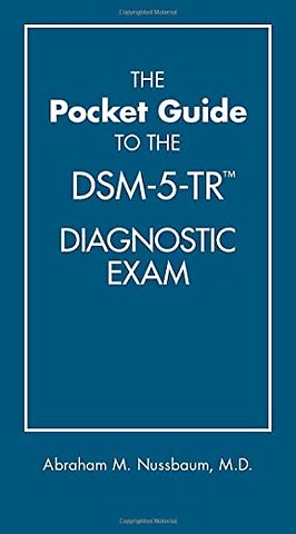 The Pocket Guide to the DSM-5-TR® Diagnostic Exam