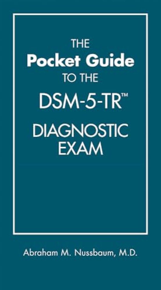 The Pocket Guide to the DSM-5-TR® Diagnostic Exam