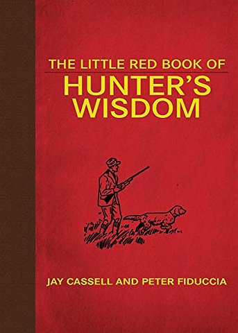 The Little Red Book of Hunter's Wisdom