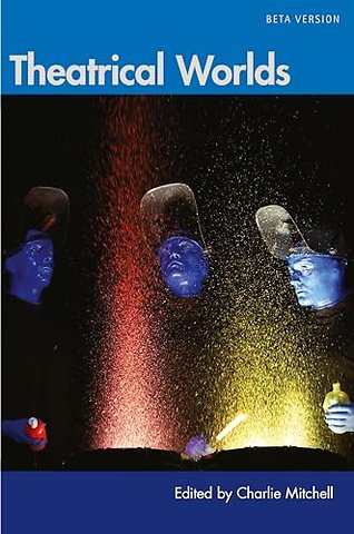 Theatrical Worlds (Beta Version)
