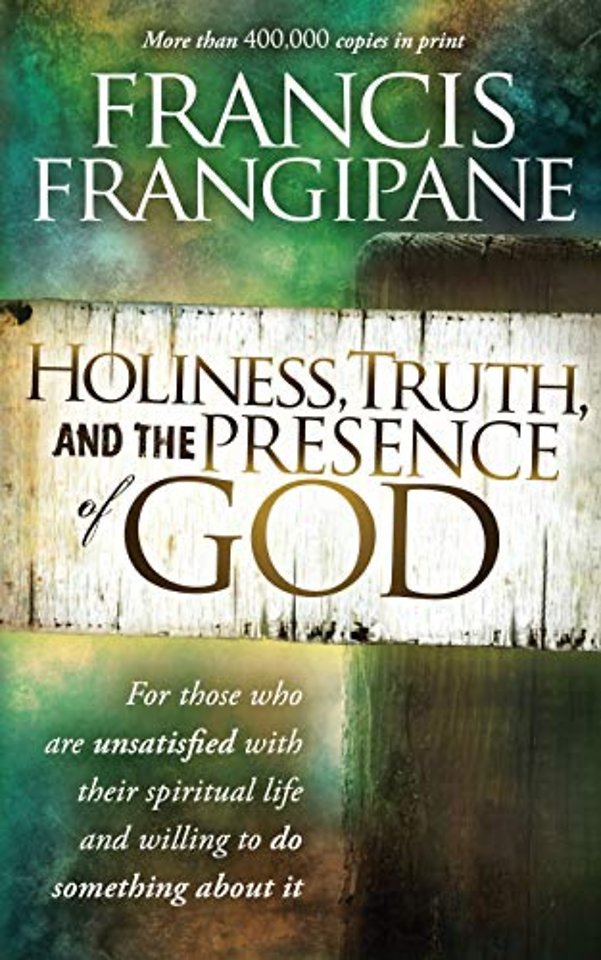 Holiness, Truth, And The Presence Of God