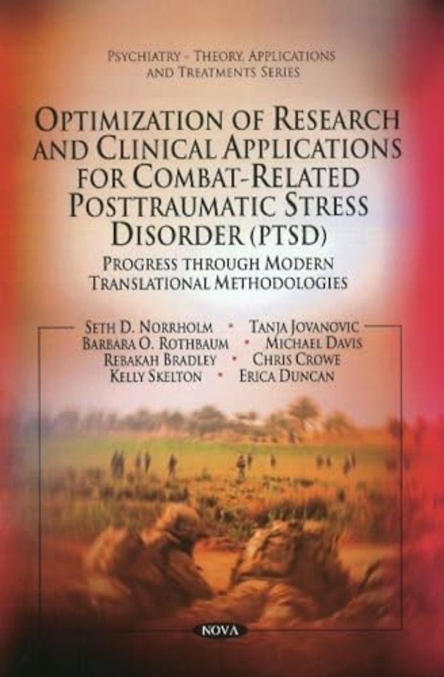 Optimization of Research & Clinical Applications for Combat-related Posttraumatic Stress Disorder (PTSD)