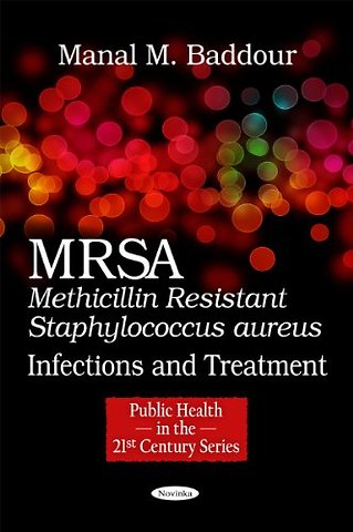 MRSA (Methicillin Resistant Staphylococcus aureus)