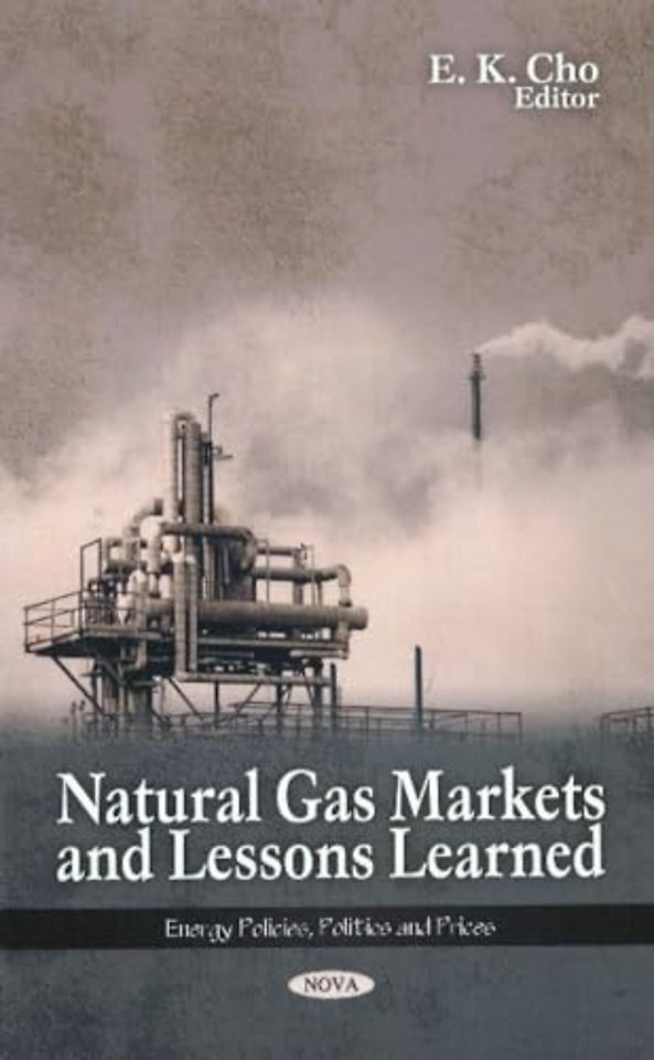 Natural Gas Markets & Lessons Learned