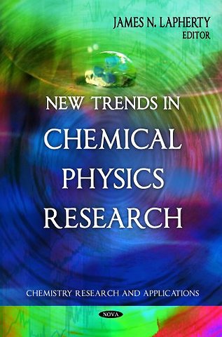 New Trends in Chemical Physics Research