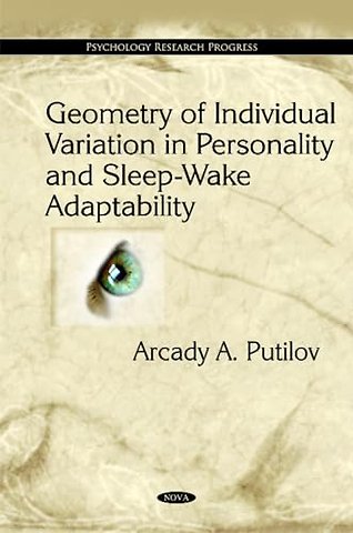 Geometry of Individual Variation in Personality & Sleep-Wake Adaptability