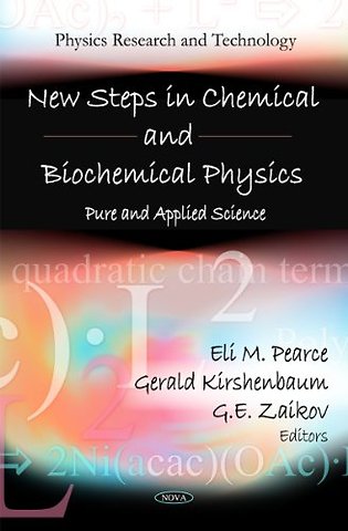 New Steps in Chemical & Biochemical Physics