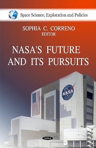 NASA's Future & it's Pursuits