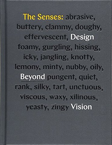 Senses: Design Beyond Vision