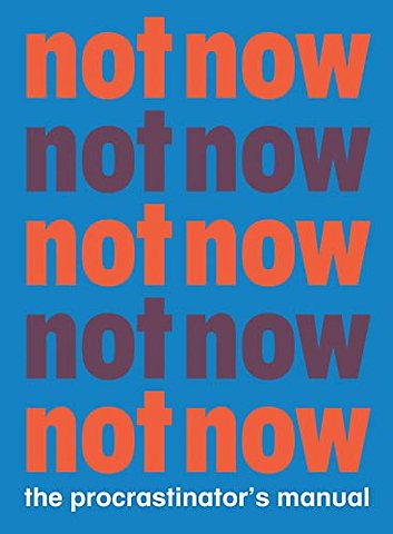 Not Now