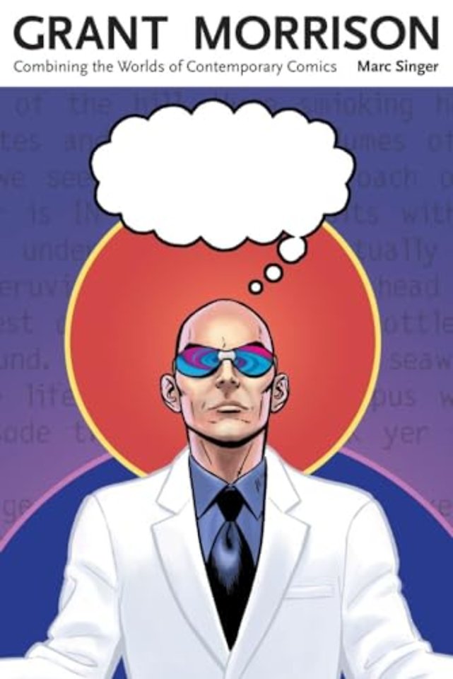 Grant Morrison – Combining the Worlds of Contemporary Comics
