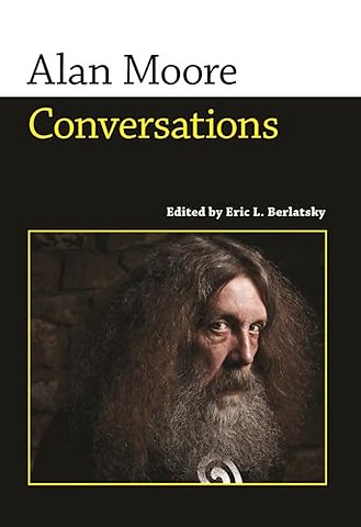 Alan Moore – Conversations